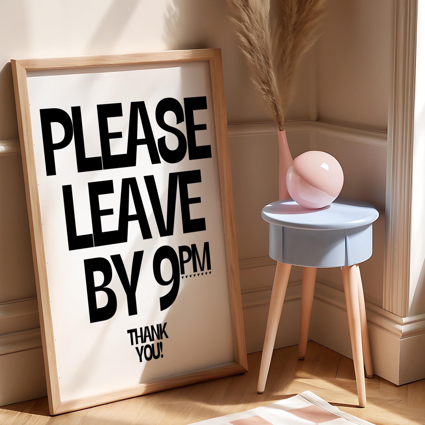 Please Leave by 9pm.. Thank you! | Hallway Print | Digital Download