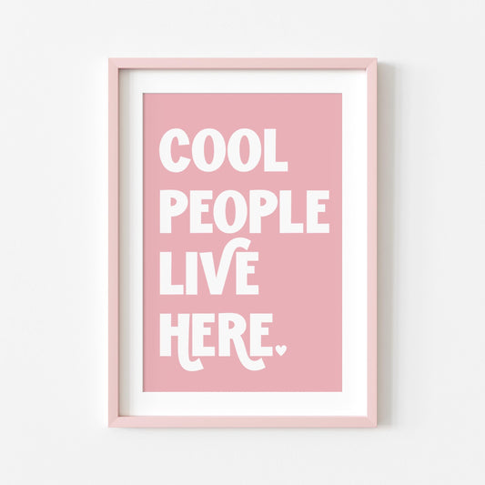 Cool People Live Here | Hallway Print | Digital Download