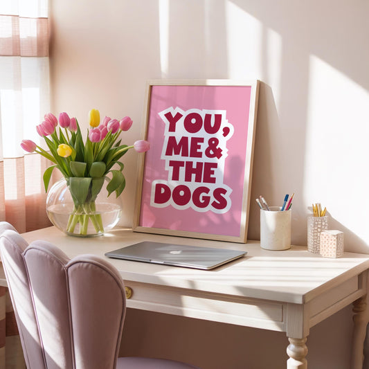 You, Me & The Dogs | Quirky Print | Digital Download