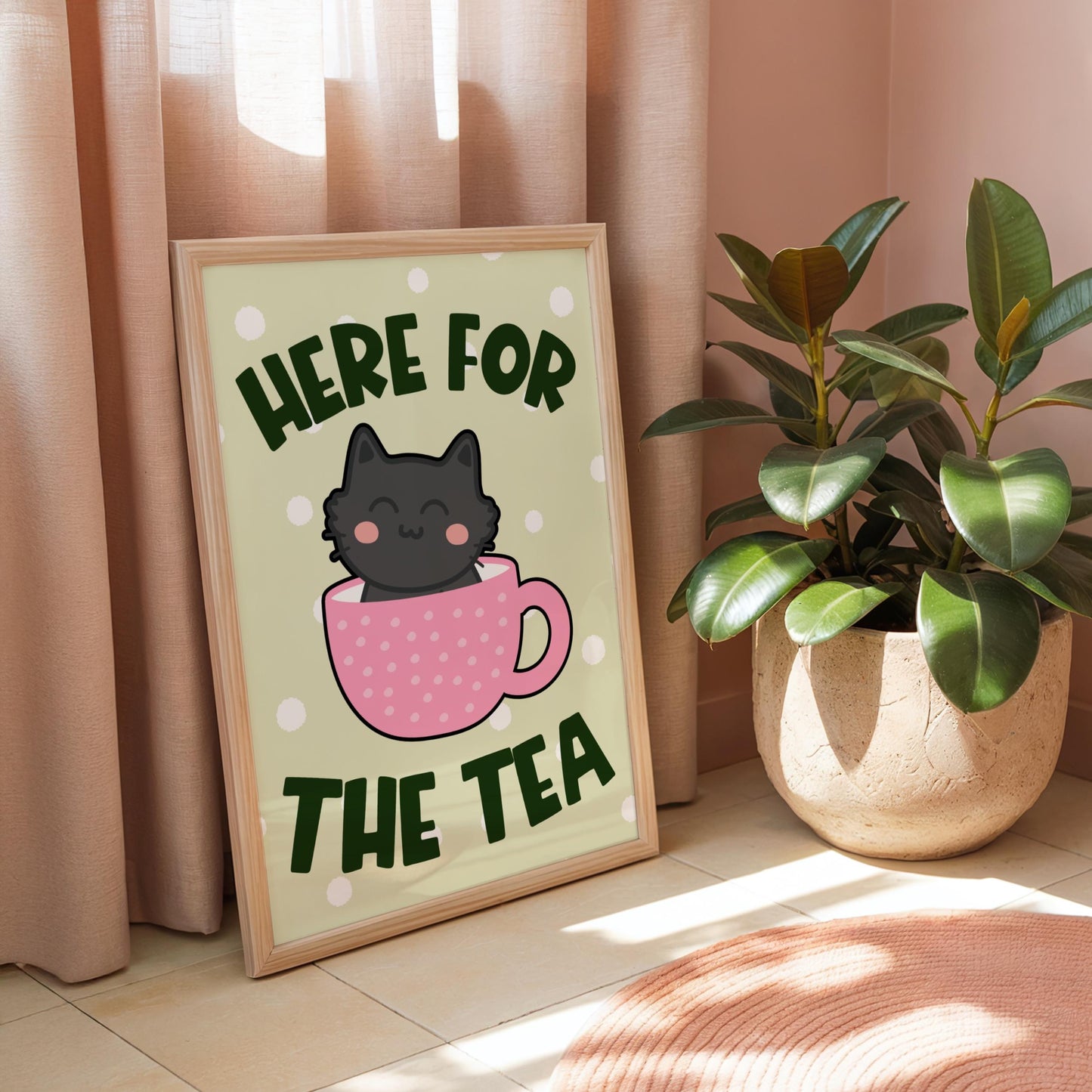 Here for the Tea - Cat Lover Print - Home Print