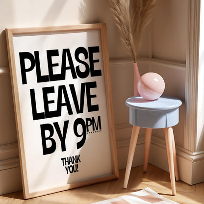 Please Leave by 9pm.. Thank you! | Hallway Print | Digital Download
