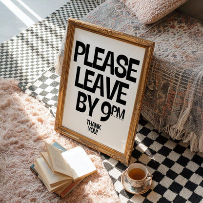 Please Leave by 9pm.. Thank you! | Hallway Print | Digital Download