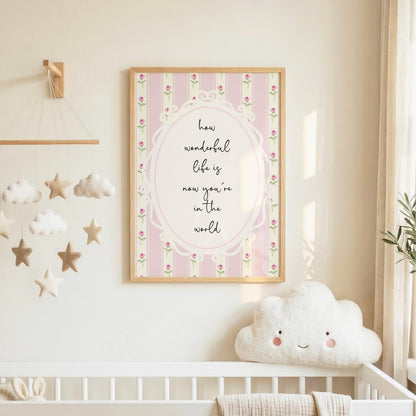 How Wonderful Life Is | Nursery Print | Digital Download