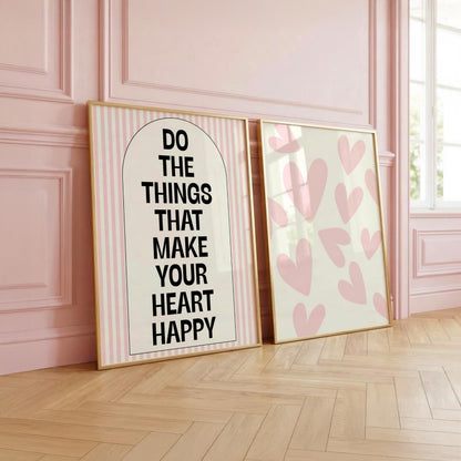 Do The Things That Make Your Heart Happy | Heart Print | Digital Download