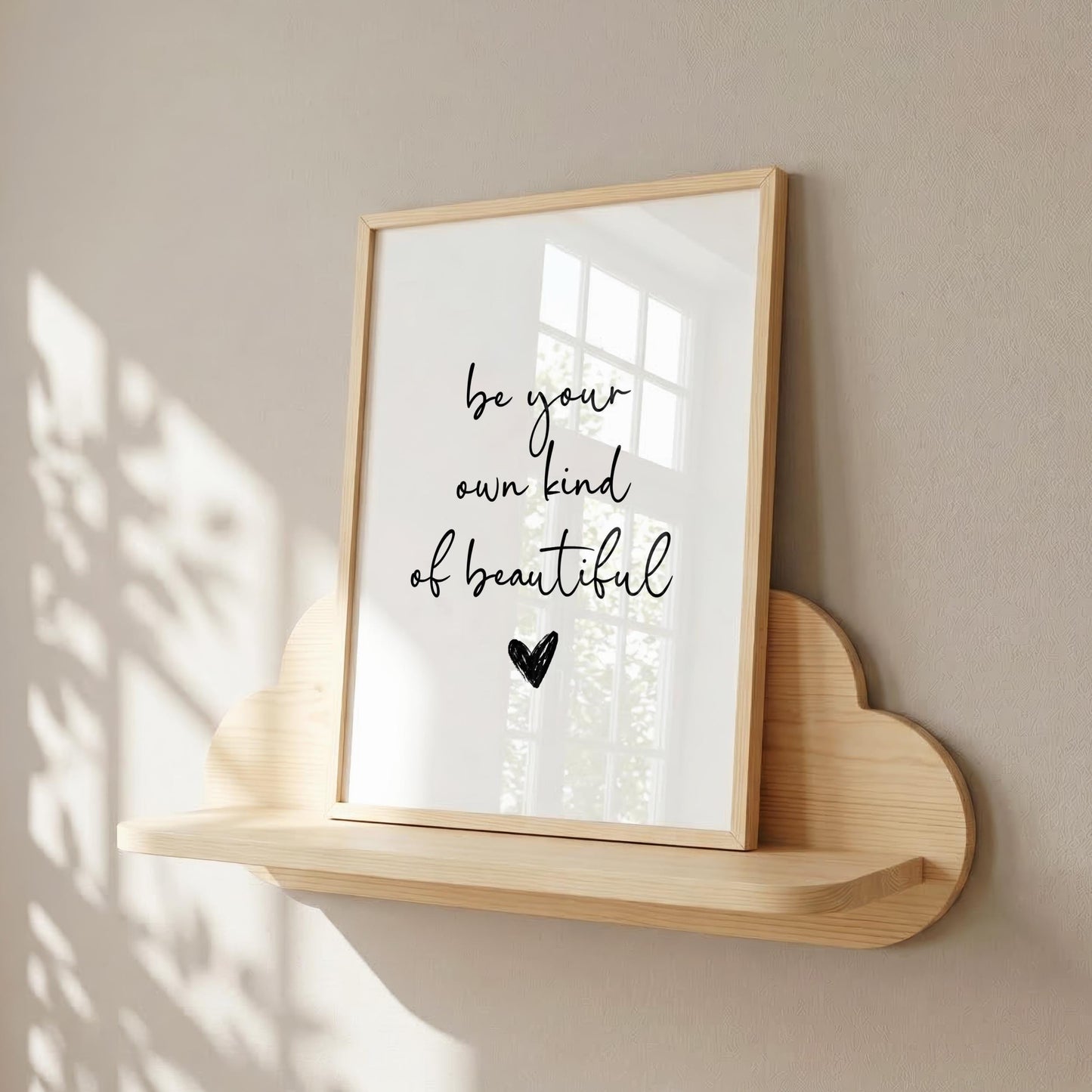 Be Your Own Kind of Beautiful | Girly Print | Digital Download