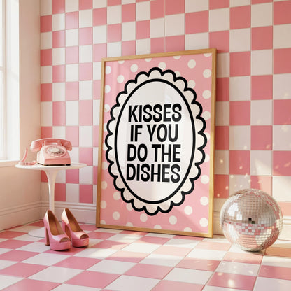 Kisses if you do the Dishes | Kitchen Print | Digital Download