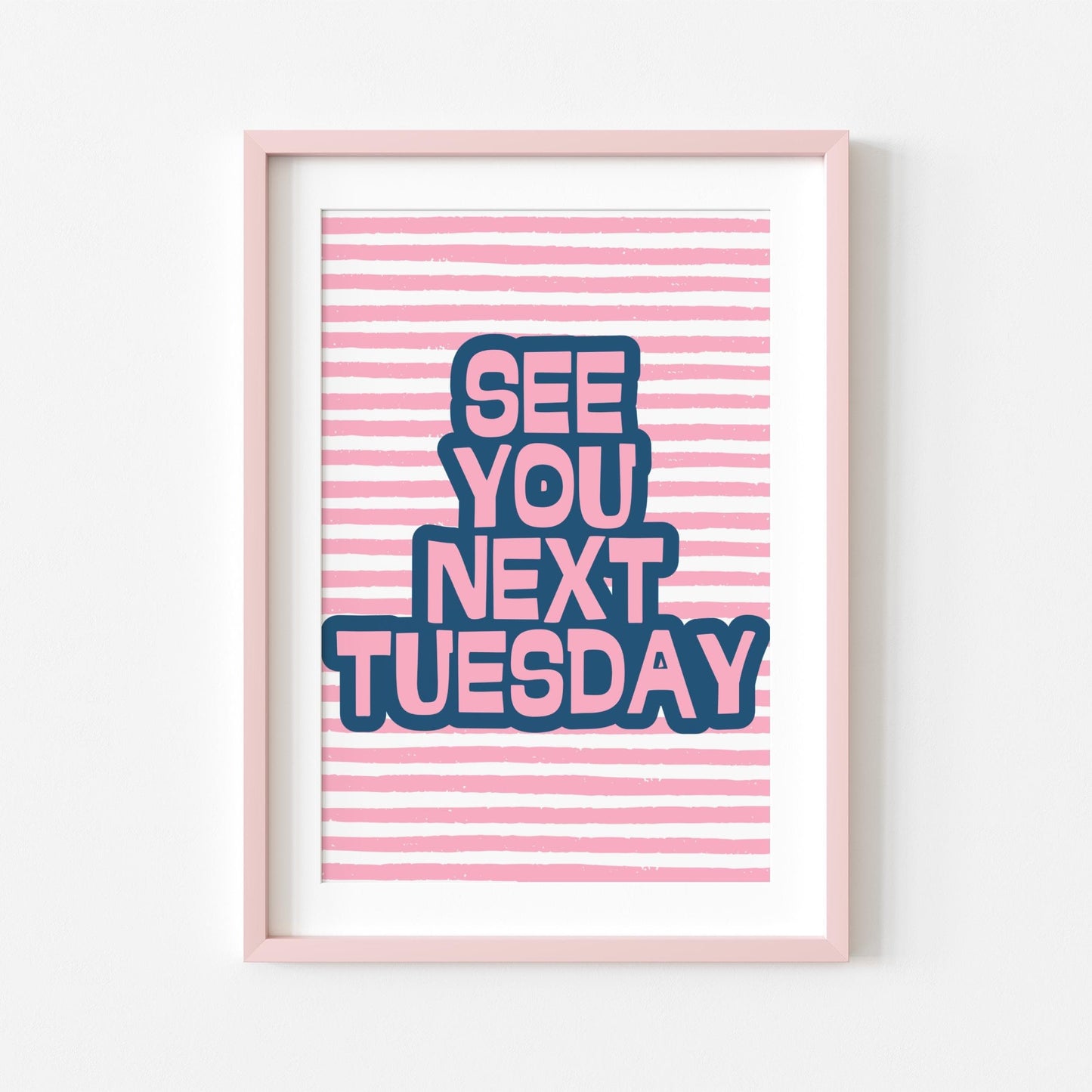 See You Next Tuesday | Sweary Print | Digital Download