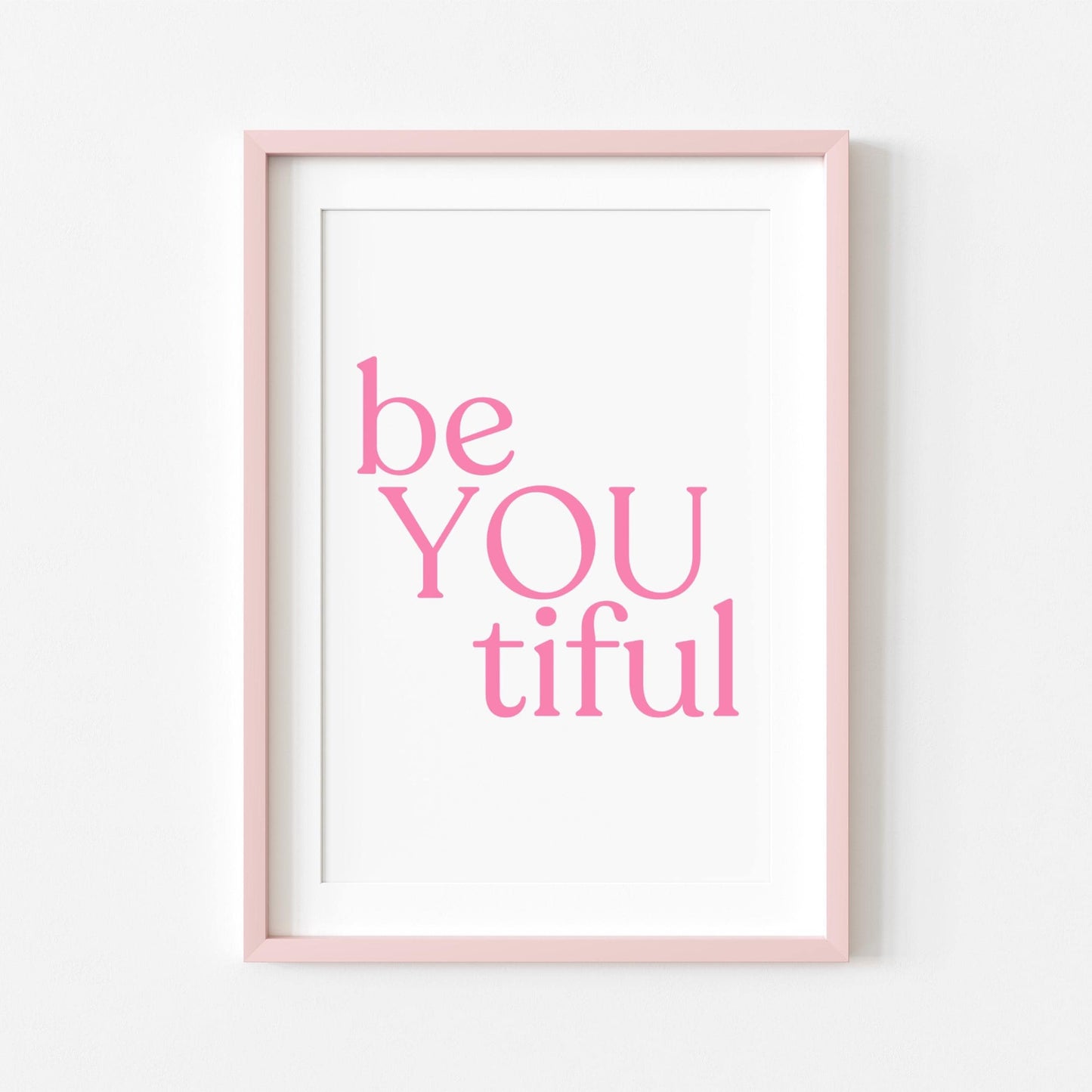 beYOUtiful | Girly Print | Digital Download