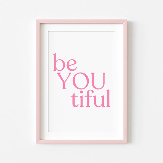 beYOUtiful | Girly Print | Digital Download