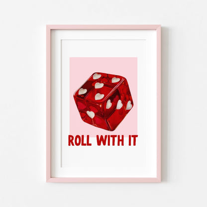 Roll With It | Dopamine Print | Digital Download