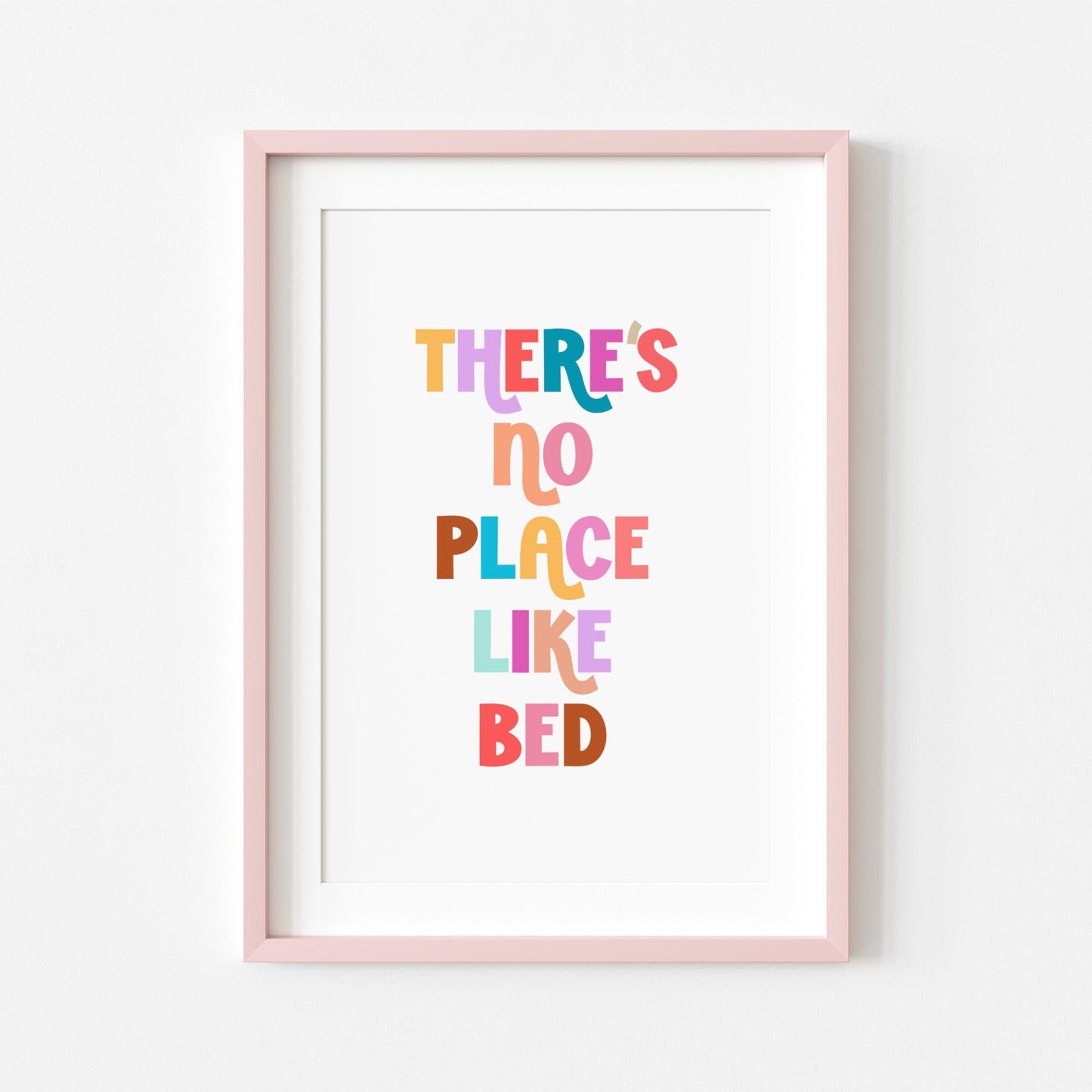 There's No Place Like Bed | Bedroom Print | Digital Download