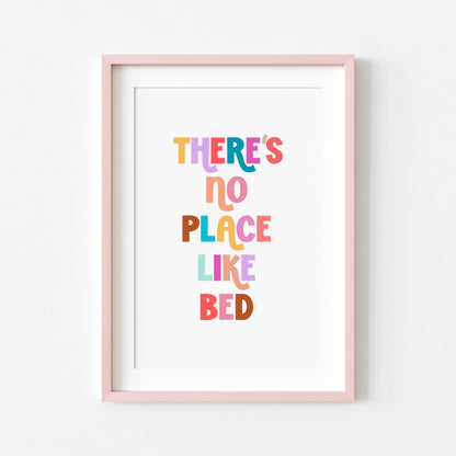 There's No Place Like Bed | Bedroom Print | Digital Download