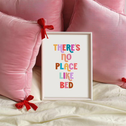 There's No Place Like Bed | Bedroom Print | Digital Download