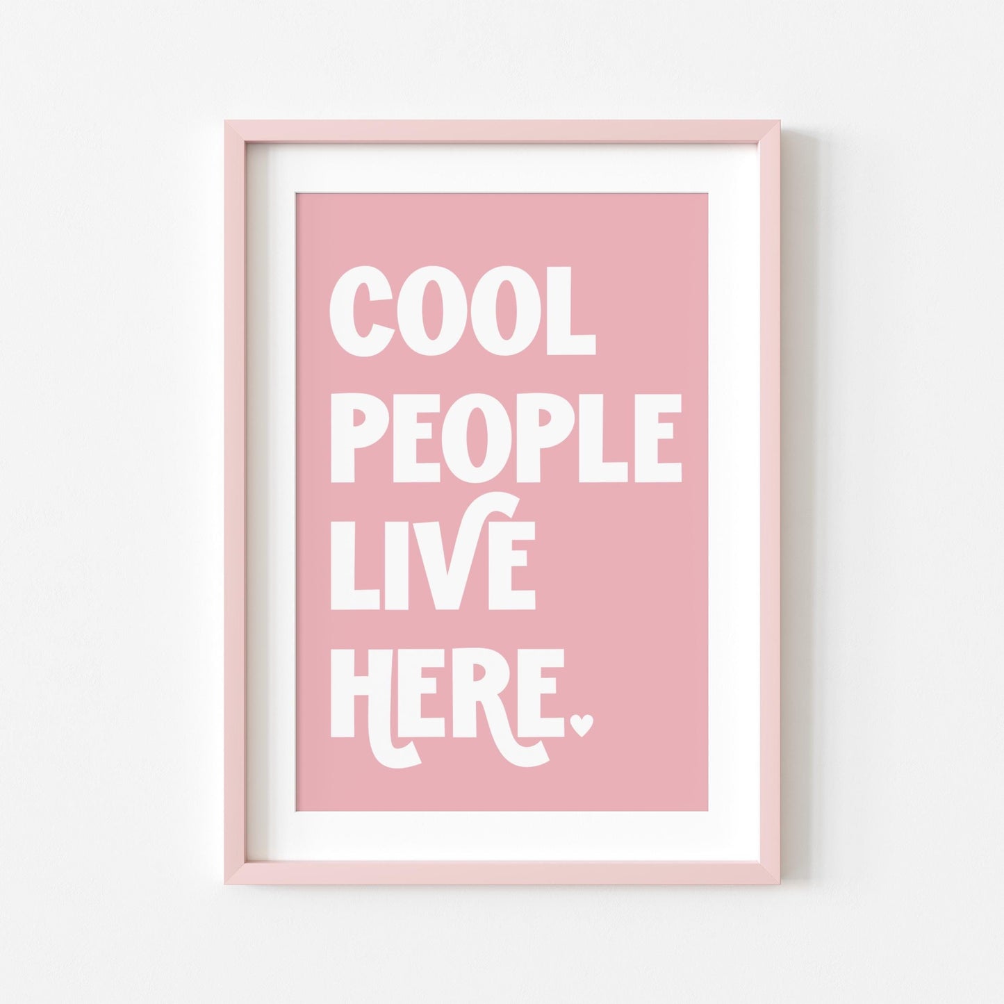 Cool People Live Here | Hallway Print | Digital Download