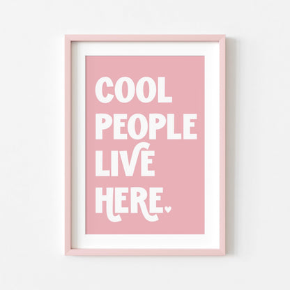 Cool People Live Here | Hallway Print | Digital Download