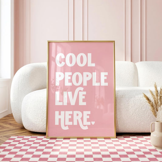 Cool People Live Here | Hallway Print | Digital Download