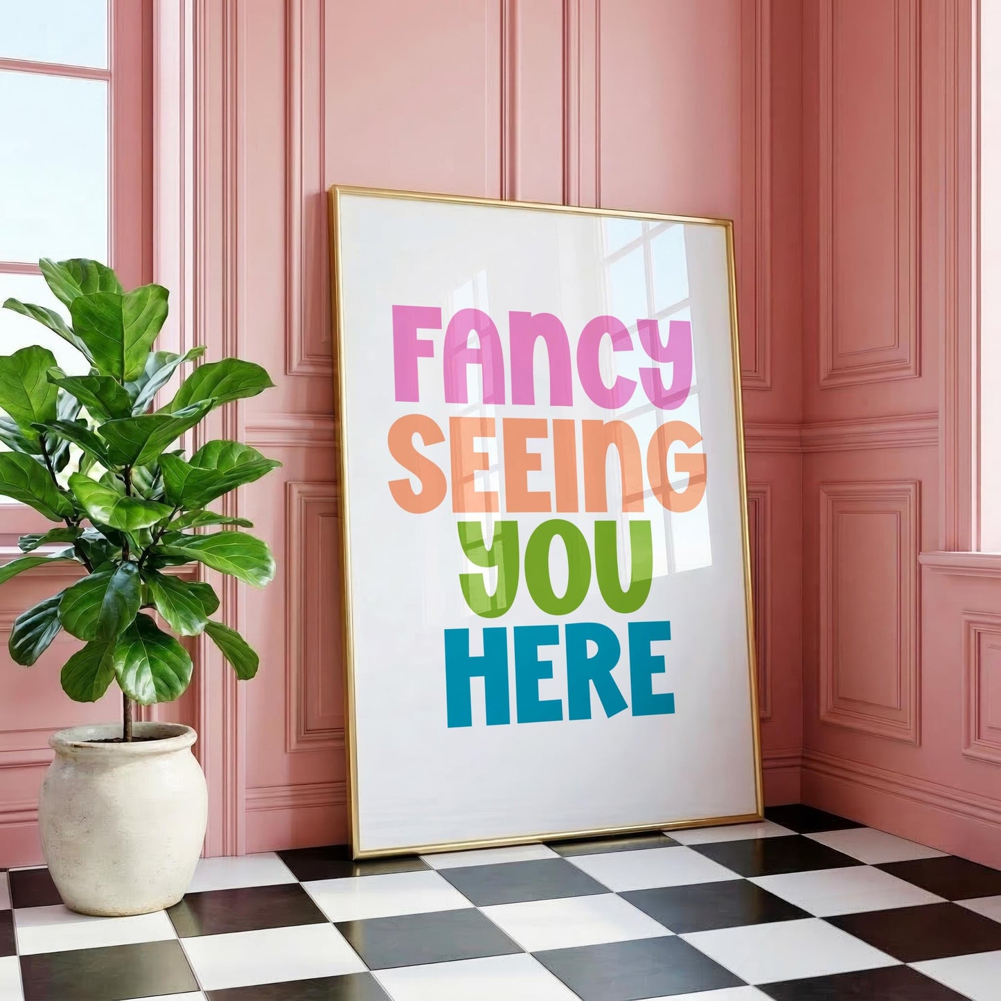 Fancy Seeing You Here | Hallway Print | Digital Download