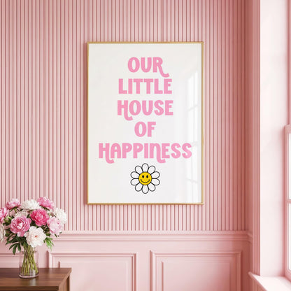 Our little House of Happiness | Dopamine Print | Digital Download