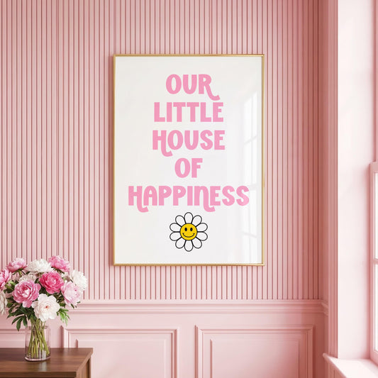 Our little House of Happiness | Dopamine Print | Digital Download