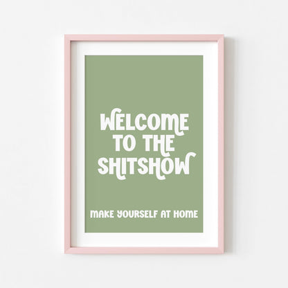 Welcome to the Shitshow | Sweary Print | Digital Download
