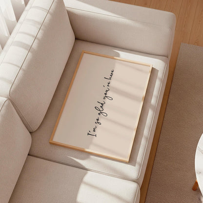 I'm So Glad You're Here | Neutral Home Decor | Minimalist Print | Digital Download