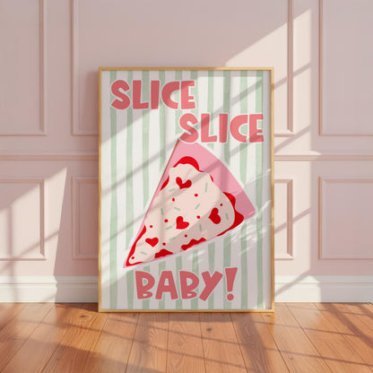Slice Slice Baby | Kitchen Print | Digital Download