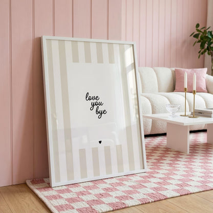 Love You Bye | Neutral Home Decor | Minimalist Print | Digital Download