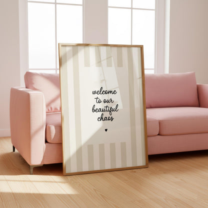 Welcome To Our Beautiful Chaos | Neutral Home Decor | Minimalist Print | Digital Download