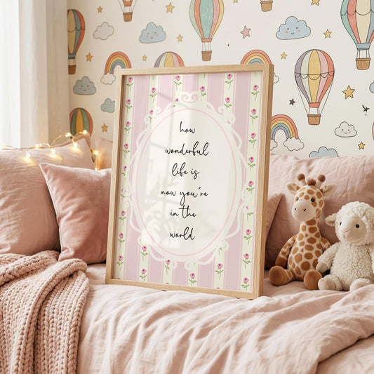How Wonderful Life Is | Nursery Print | Digital Download