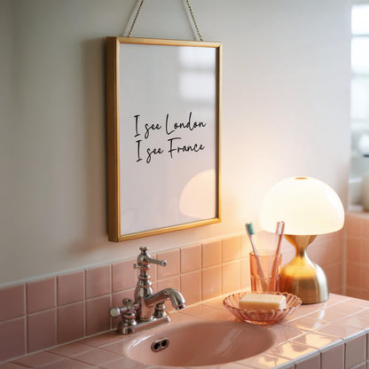 I See London, I See France | Bathroom Print | Digital Download