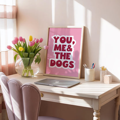 You, Me & The Dogs | Quirky Print | Digital Download