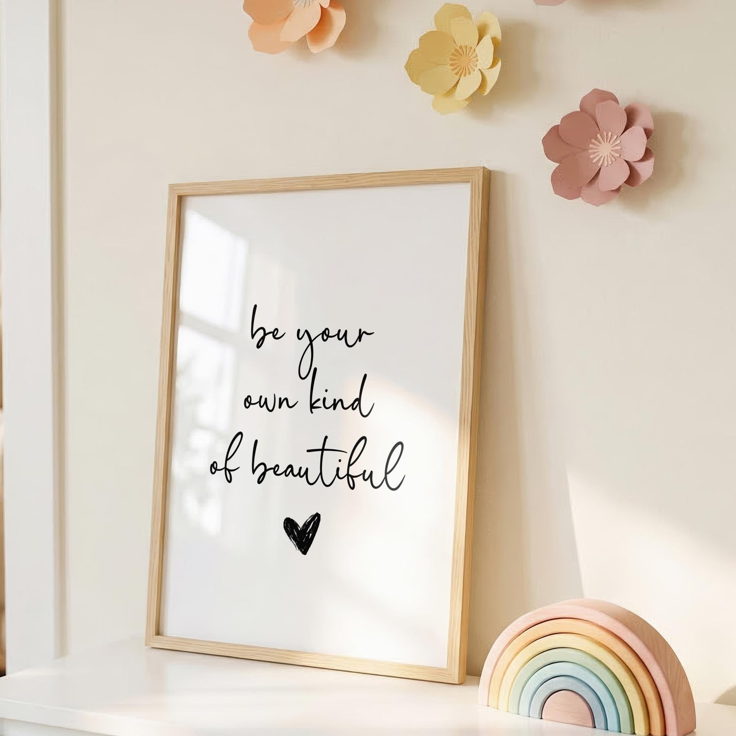 Be Your Own Kind of Beautiful | Girly Print | Digital Download