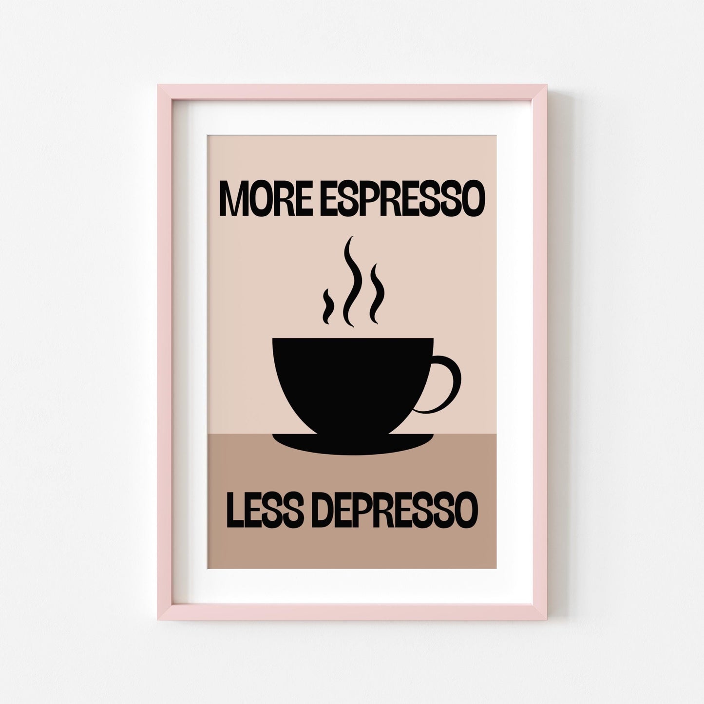 More Espresso Less Depresso | Kitchen Print | Digital Download