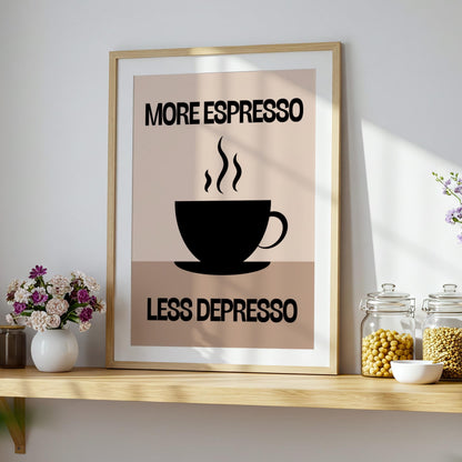More Espresso Less Depresso | Kitchen Print | Digital Download