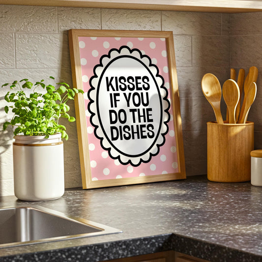 Kisses if you do the Dishes | Kitchen Print | Digital Download
