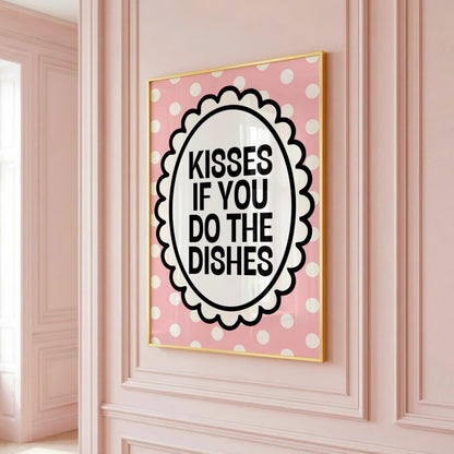Kisses if you do the Dishes | Kitchen Print | Digital Download