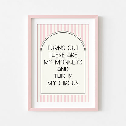 My Monkeys My Circus | Home Print | Digital Download