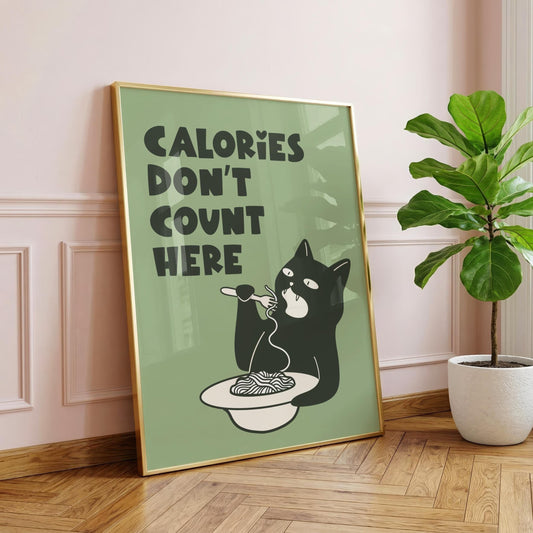 Calories Don't Count Here | Kitchen Print | Digital Download
