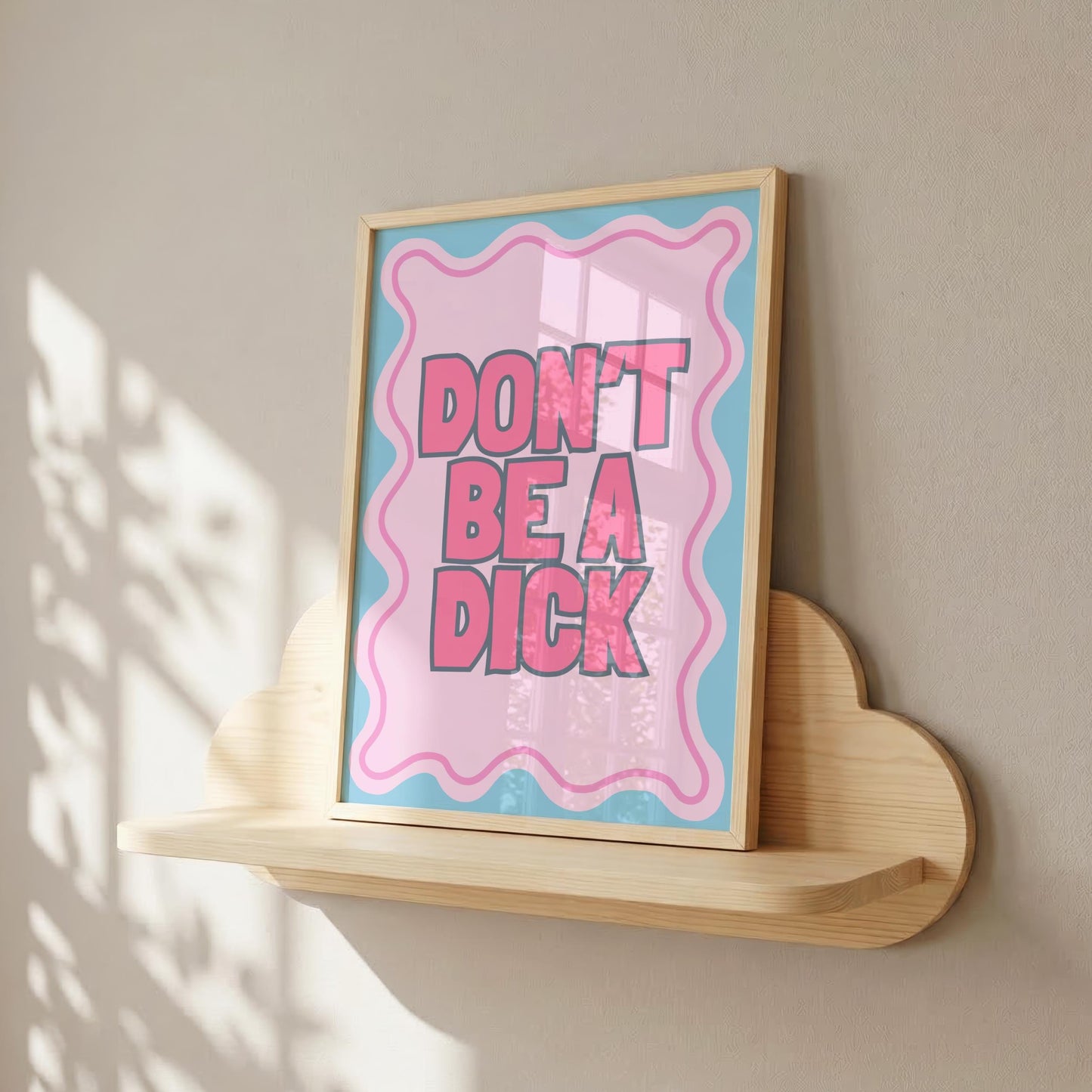 Don't be a D*ck | Sweary Print | Digital Download