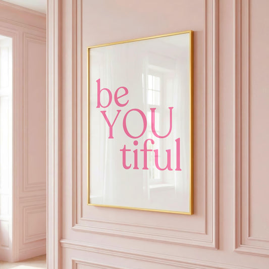 beYOUtiful | Girly Print | Digital Download