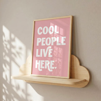 Cool People Live Here | Hallway Print | Digital Download