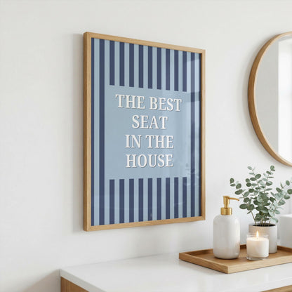 The Best Seat in the House | Bathroom Print | Digital Download