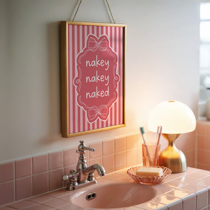 Nakey Nakey Naked | Bathroom Print | Digital Download