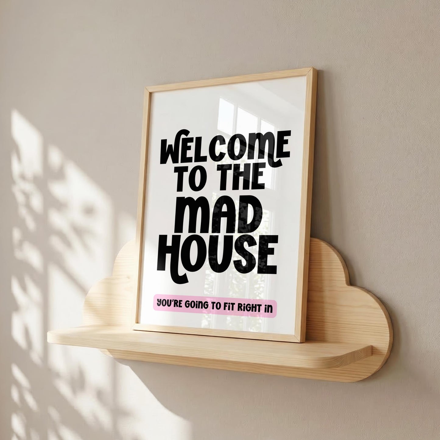 Welcome to the Mad House | Hallway Print | Digital Download