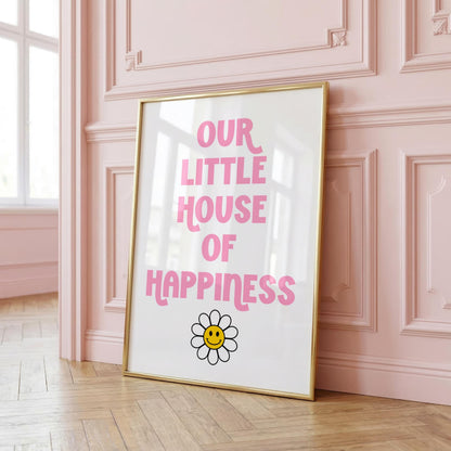 Our little House of Happiness | Dopamine Print | Digital Download