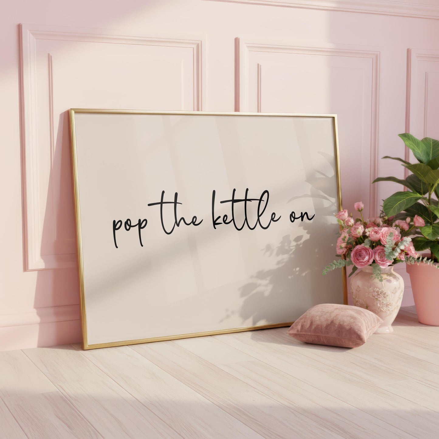 Pop The Kettle On | Kitchen Print | Digital Download