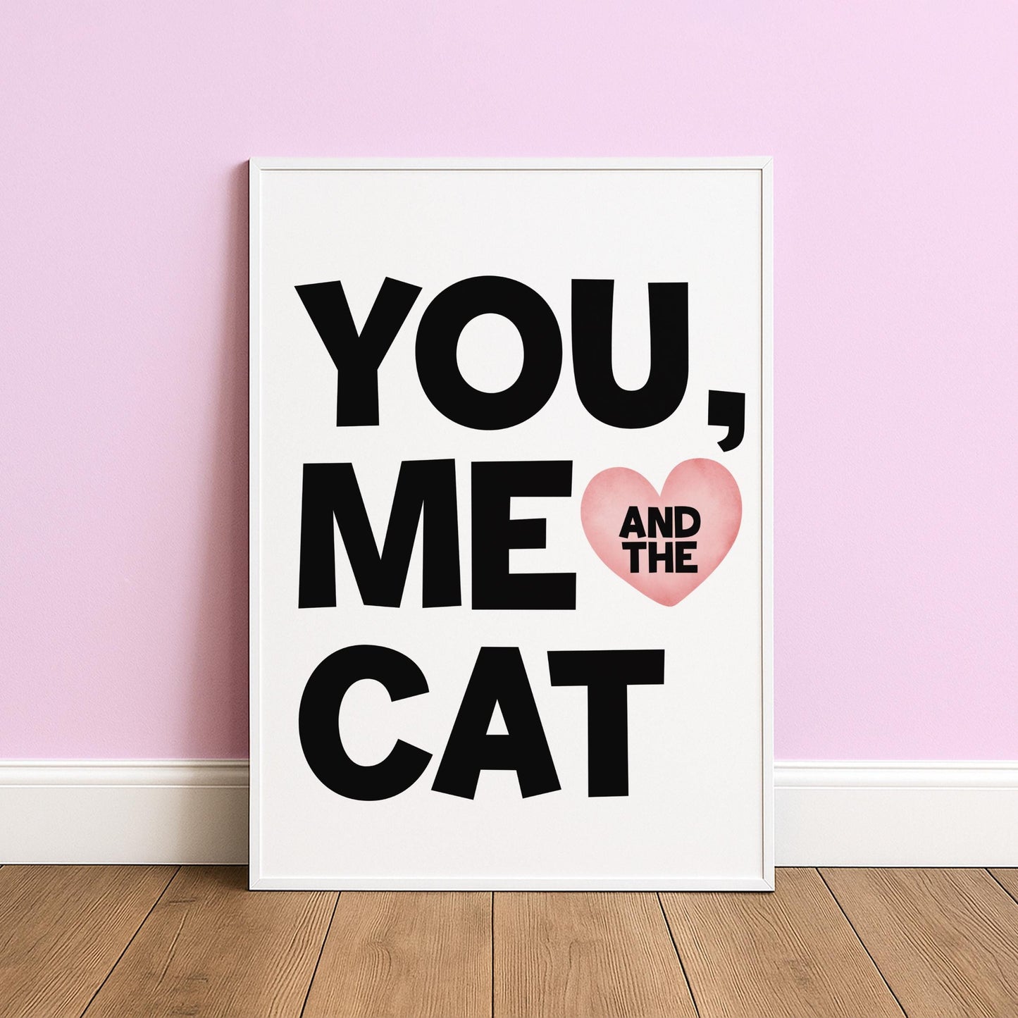 You, Me & The Cat - Cat Lover Print - Digital Download
