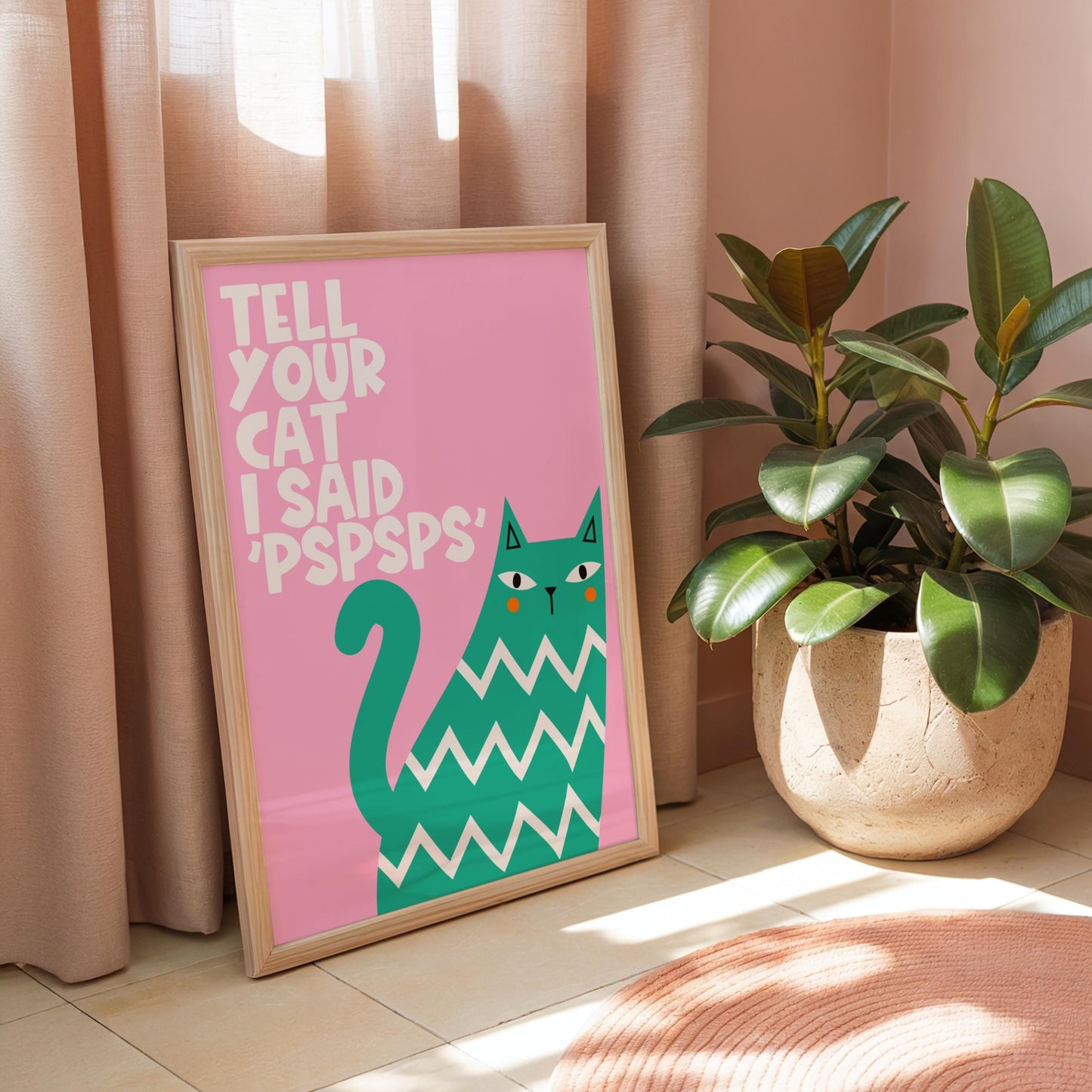 Tell Your Cat I Said 'PSPSPS' - Cat Lover Print - Home Print