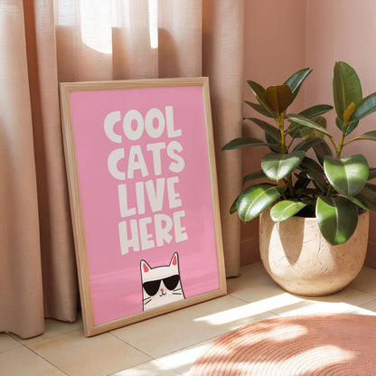 Cool Cats Live Here - Cat Lover Print - Digital Download