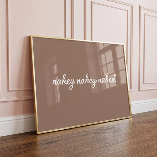 nakey nakey naked | Neutral Home Decor | Minimalist Print | Digital Download